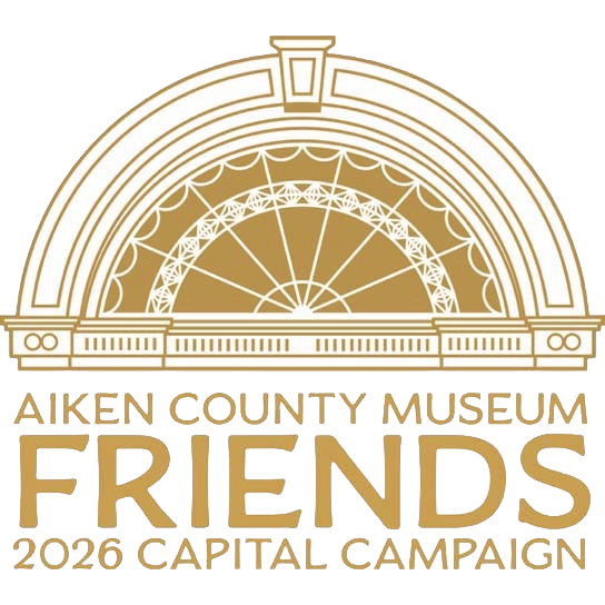 Aiken County Museum Friends 2026 Capital Campaign